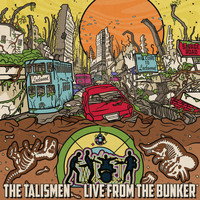 The Talismen - Live from the Bunker