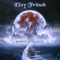 Eloy Fritsch - Moment in Paradise