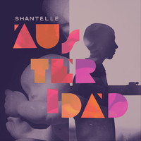 Shantelle - Austeridad