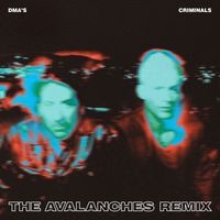 DMA's - Criminals (The Avalanches Remix)