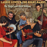 Laurie Lewis & The Right Hands - The Hazel and Alice Sessions