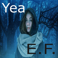 E.F. - Yea