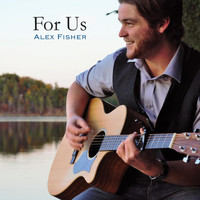 Alex Fisher - For Us