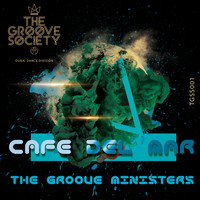 The Groove Ministers - Cafe del Mar