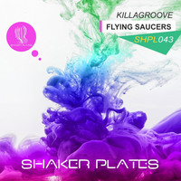 Killagroove - Flying Saucers