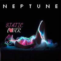 Neptune - Static Lover