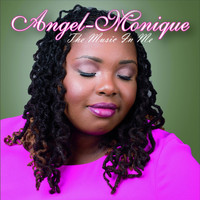 Angel-Monique - The Music in Me