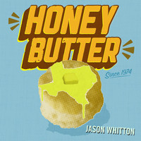 Jason Whitton - Honey Butter