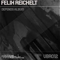 Felix Reichelt - Depends