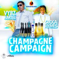 Vybz Kartel, Sikka Rymes - Champagne Campaign