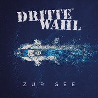 Dritte Wahl - Zur See