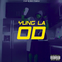 Yung L.A. - OD (Explicit)