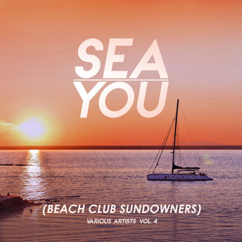 Various Artists - Sea You (Beach Club Sundowners), Vol. 4