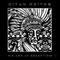 Eitan Reiter - We Are an Exception