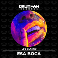 Leo Blanco - Esa Boca