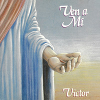 Victor - Ven A Mi
