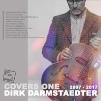 Dirk Darmstaedter - Covers One (2007​-​2017)