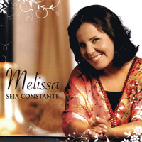 Melissa - Seja Constante