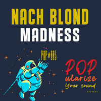 Nach Blond - Madness