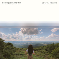 Dominique Charpentier - Les Jours Heureux