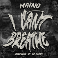 Maino - I Can't Breathe (Explicit)