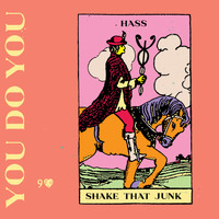 Hass - Shake That Junk