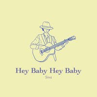 Sina - Hey Baby Hey Baby