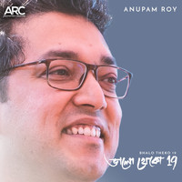 Anupam Roy - Bhalo Theko 19