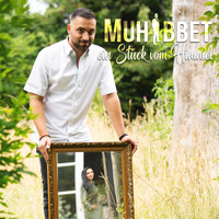 Muhabbet - Ein Stück vom Himmel