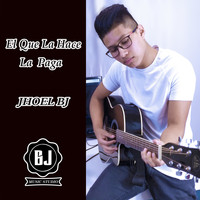 Jhoel BJ - El Que La Hace La Paga