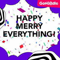GoNoodle, Awesome Sauce - Happy Merry Everything