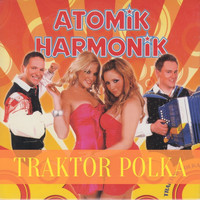 Atomik Harmonik - Traktor polka