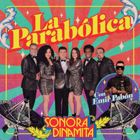 La Sonora Dinamita - La Parabólica