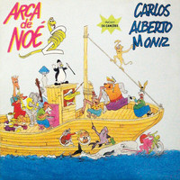 Carlos Alberto Moniz - Arca De Noé 2