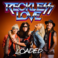 Reckless Love - Loaded