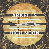 Arkells - High Noon (Deluxe [Explicit])