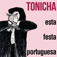 Tonicha - Esta Festa Portuguesa