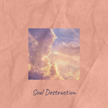 Various Artists - Soul Destruction (Explicit)