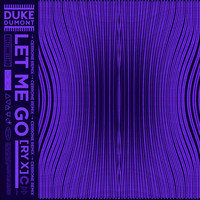 Duke Dumont, RY X - Let Me Go (Cerrone Remix)