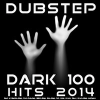 Dubstep, DJ Dubstep Rave, Dubstep Spook - Dubstep Dark 100 Hits 2014 - Best of Electro-Step, Post-Dubstep, Glitch-Step, Bro-Step, 140, Hyfe, Krunk, Bass, Drum-Step Anthems