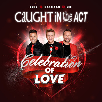 Caught In The Act - Celebration Of Love