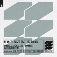 Kenneth Bager feat. Jez Phunk - Farmacia (Homage To Frankfurt) (Musumeci Remix)