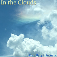 Alex Matyi Ambeats - In the Clouds