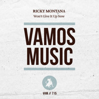 Ricky Montana - Won't Give It up Now