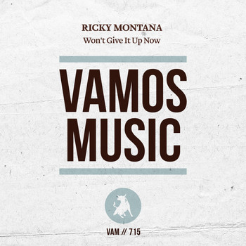 Ricky Montana - Won't Give It up Now