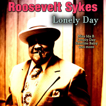 Roosevelt Sykes - Lonely Day