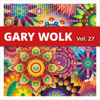 Gary Wolk - Gary Wolk, Vol. 27