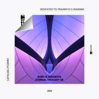 Rabo, Traumata - Eternal Thought EP