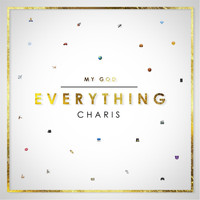 Charis - Everything