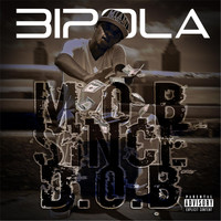 Bipola - M.O.B. Since D.O.B. (Explicit)